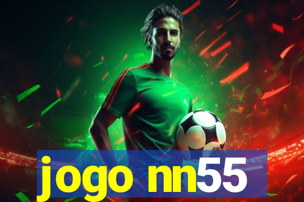 jogo nn55